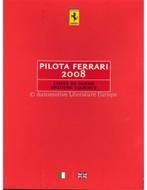 2008 FERRARI PILOTA BROCHURE ITALIAANS / ENGELS