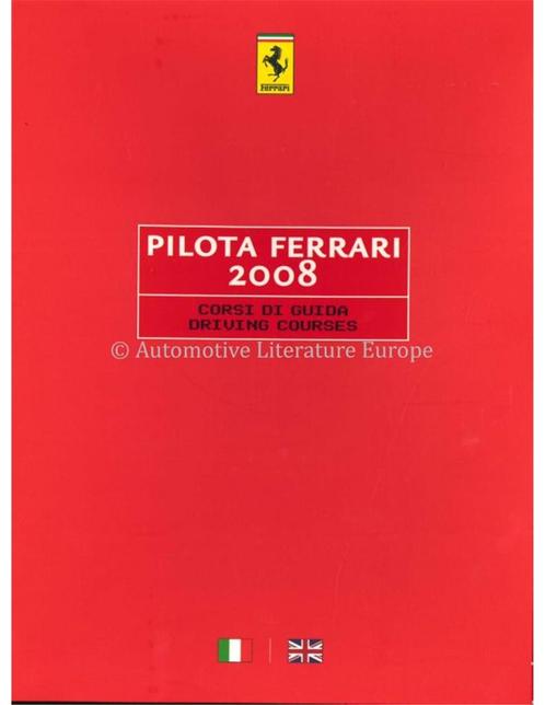 2008 FERRARI PILOTA BROCHURE ITALIAANS / ENGELS, Boeken, Auto's | Folders en Tijdschriften
