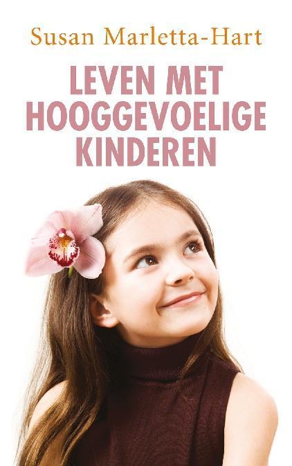 Leven met hooggevoelige kinderen 9789025901714, Boeken, Psychologie, Gelezen, Verzenden