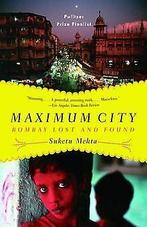 Maximum City: Bombay Lost and Found (Vintage)  Mehta,..., Mehta, Suketu, Verzenden