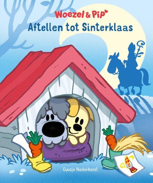 Woezel & Pip  -   Aftellen tot Sinterklaas 9789025873882, Boeken, Kinderboeken | Kleuters, Zo goed als nieuw, Verzenden
