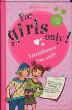 For Girls Only! - Vriendinnen voor altijd 9789002230080, Livres, Livres pour enfants | Jeunesse | 10 à 12 ans, Verzenden, Hetty van Aar, Hetty van Aar