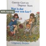 Wat is dat voor een kar 9789027606358 Gort, Boeken, Verzenden, Gelezen, Gort