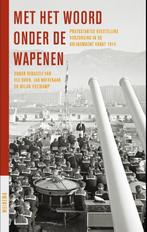Met het woord onder de wapenen 9789021170237, Boeken, Verzenden, Zo goed als nieuw