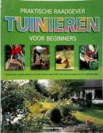 Praktische raadgever tuinieren voor beginneners, Nieuw, Nederlands, Verzenden