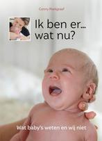 Ik ben er... Wat nu? 9789083025315 Conny Markgraaf, Verzenden, Zo goed als nieuw, Conny Markgraaf