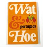 Wat en hoe Portugees / Wat & hoe taalgids 9789021503554, Boeken, Verzenden, Gelezen, Wat En Hoe