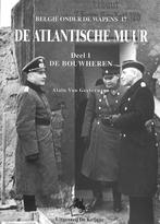 De Atlantische muur / 1 Bouwheren / Belgie onder de wapens /, Boeken, Verzenden, Gelezen, A. van Geeteruyen