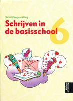 Schrijven in de basisschool (2) schrijfbegeleiding groep 6, Boeken, Verzenden, Nieuw