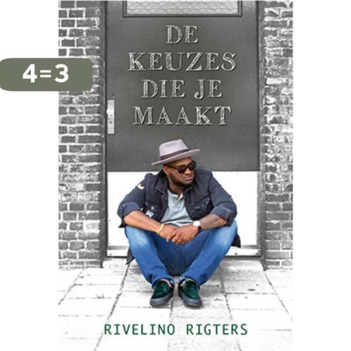 De keuzes die je maakt 9789033801433 Rivelino Rigters, Boeken, Politiek en Maatschappij, Zo goed als nieuw, Verzenden