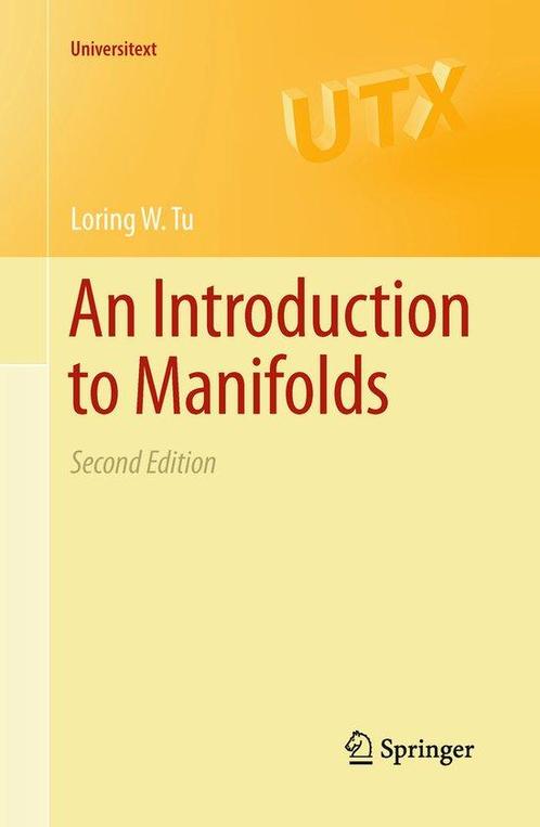 Introduction To Manifolds 9781441973993 Loring W Tu, Boeken, Taal | Engels, Zo goed als nieuw, Verzenden