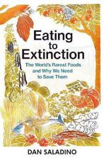 Eating to Extinction 9781787331235 Saladino, Boeken, Verzenden, Zo goed als nieuw, Saladino