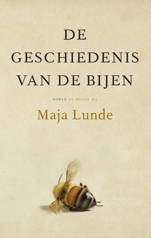 De geschiedenis van de bijen 9789023494300 Maja Lunde, Boeken, Romans, Zo goed als nieuw, Verzenden