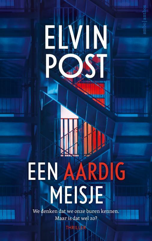Een aardig meisje 9789026362576 Elvin Post, Boeken, Thrillers, Gelezen, Verzenden