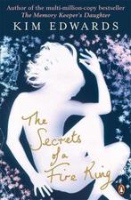 The Secrets of a Fire King 9780141034577 Kim Edwards, Verzenden, Gelezen, Kim Edwards