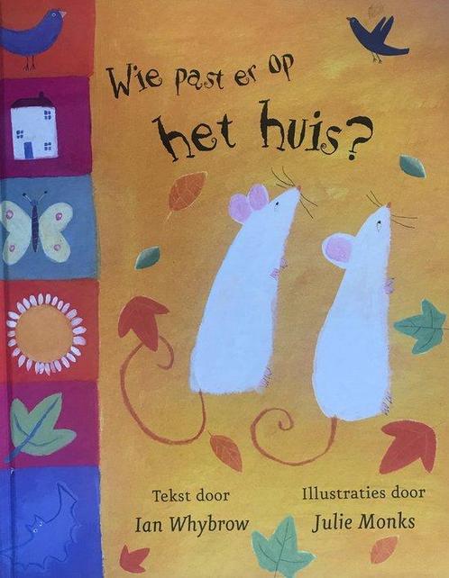 Wie Past Er Op Het Huis? 9789056473334, Livres, Livres pour enfants | 4 ans et plus, Envoi