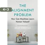 The Alignment Problem 9781786494313 Brian Christian, Boeken, Verzenden, Zo goed als nieuw, Brian Christian