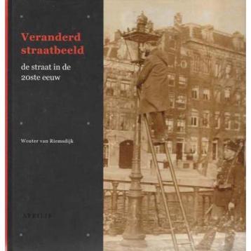 Veranderd Straatbeeld 9789059940697 W. van Riemsdijk, Verzenden, W. van Riemsdijk