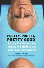Pretty, Pretty, Pretty Good : Larry David and t. Levine, Josh Levine, Verzenden