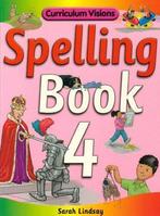 Spelling Book 4: for Year 4 (Curriculum Visions Spelling (6, Boeken, Verzenden, Gelezen, Sarah Lindsay