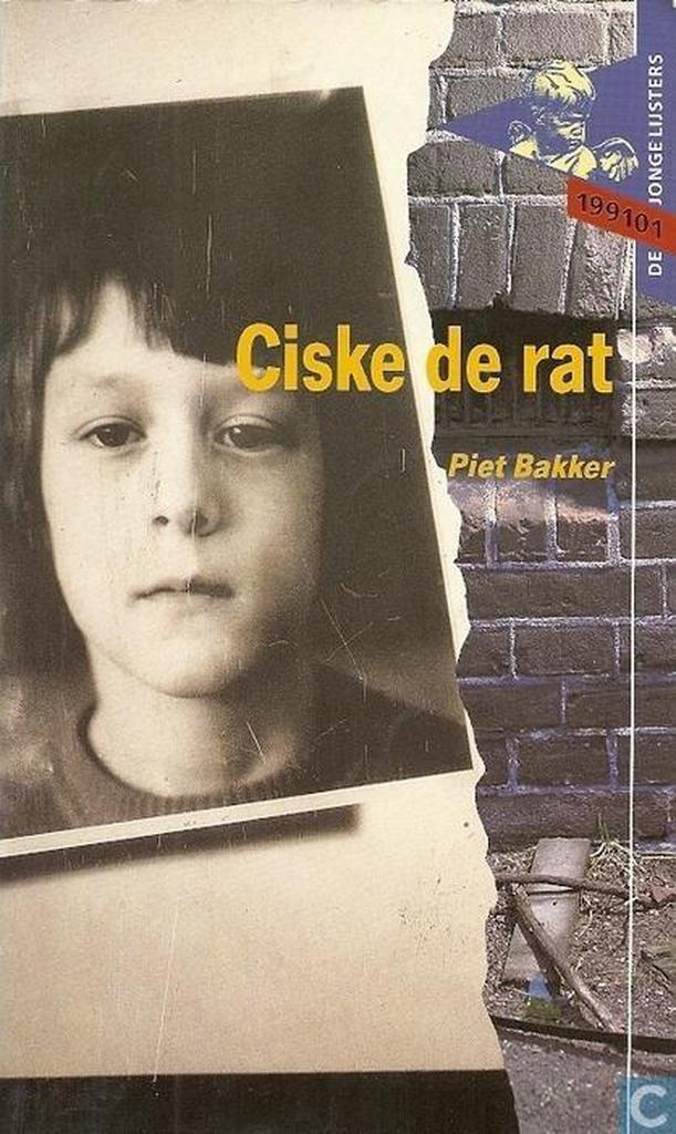 Ciske de rat 9789001561093 Piet Bakker, Boeken, Schoolboeken, Gelezen, Verzenden