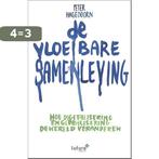 De vloeibare samenleving 9789492221742 Peter Hagedoorn, Boeken, Verzenden, Zo goed als nieuw, Peter Hagedoorn