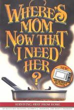 Wheres Mom Now That I Need Her? 9780961539016, Kent P. Frandsen, Kathryn J. Frandsen, Verzenden