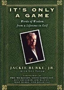 Its only a game: words of wisdom from a lifetime in golf by, Livres, Livres Autre, Envoi