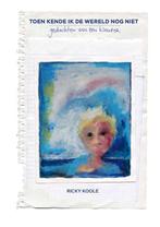 Toen kende ik de wereld nog niet 9789462262959 Ricky Koole, Boeken, Verzenden, Zo goed als nieuw, Ricky Koole