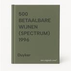 500 BETAALBARE WIJNEN (SPECTRUM) 1996 9789027446411 Duyker, Boeken, Kookboeken, Verzenden, Gelezen, Duyker