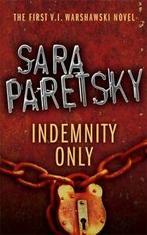 Indemnity only by Sara Paretsky (Paperback), Gelezen, Sara Paretsky, Verzenden