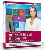 Office 2016 und Windows 10: Der schnelle Umstieg im...  Book, Verzenden