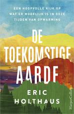 De toekomstige aarde (9789402705560, Eric Holthaus), Boeken, Verzenden, Nieuw