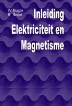 Inleiding elektriciteit en magnetisme 9789071301971, Boeken, Gelezen, W. Buijze, R. Roest, Verzenden