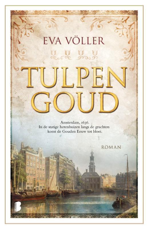 Tulpengoud 9789022589656 Eva Völler, Boeken, Romans, Gelezen, Verzenden