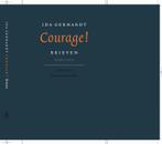 Courage! 9789025317539, Zo goed als nieuw, Ida Gerhardt, Verzenden