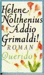 Addio Grimaldi 9789021477268, Livres, Helene Nolthenius, H. Nolthenius, Verzenden