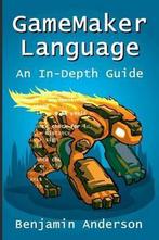 Gamemaker Language 9781329419568 Benjamin Anderson, Verzenden, Benjamin Anderson