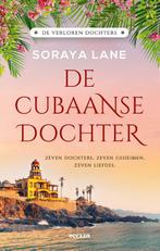 De Cubaanse dochter / De verloren dochters / 2 9789046830918, Livres, Soraya Lane, Erica Disco, Verzenden
