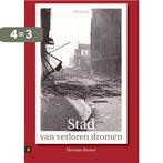 Stad van verloren dromen 9789048411474 Herman Romer, Boeken, Verzenden, Gelezen, Herman Romer