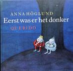 Eerst was er het donker 9789021466507, Anna Hoglund, Verzenden