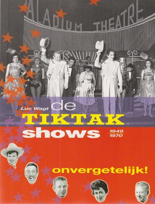 De Tiktakshows 9789057863967, Boeken, Kunst en Cultuur | Dans en Theater, Zo goed als nieuw, Verzenden
