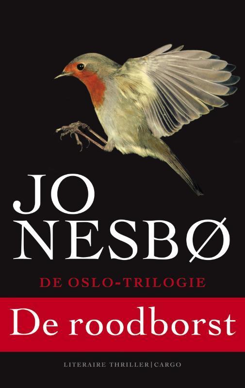 De roodborst / Harry Hole / 3 9789023463535 Jo Nesbø, Boeken, Thrillers, Gelezen, Verzenden