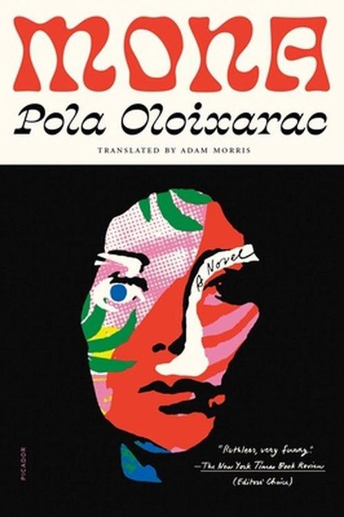 Mona 9781250829573 Pola Oloixarac, Boeken, Taal | Engels, Zo goed als nieuw, Verzenden
