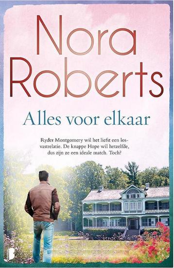 Alles voor elkaar - Nora Roberts 9789022593103 Nora Roberts, Verzenden, Nora Roberts