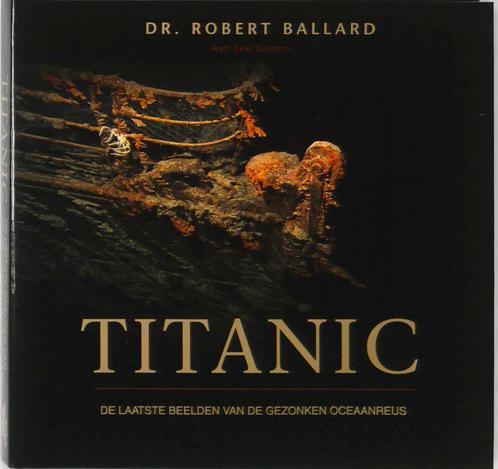 Titanic 9789067076388 R. Ballard, Boeken, Overige Boeken, Gelezen, Verzenden