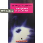 VOETSPOREN IN DE ANDES (PANDORA) 9789025456559 D. Murphy, Verzenden, Gelezen, D. Murphy