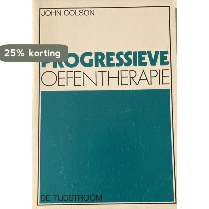 Progressieve oefentherapie 9789060871003 Colson, Boeken, Wetenschap, Gelezen, Verzenden