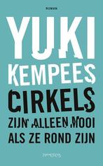 Cirkels zijn alleen mooi als ze rond zijn 9789044625080, Verzenden, Zo goed als nieuw, Yuki Kempees