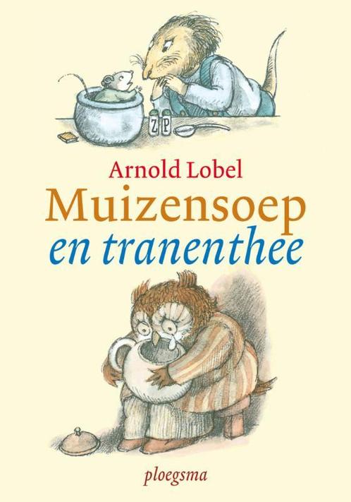 Muizensoep en tranenthee / Ploegsma kinder- & jeugdboeken, Boeken, Kinderboeken | Kleuters, Zo goed als nieuw, Verzenden
